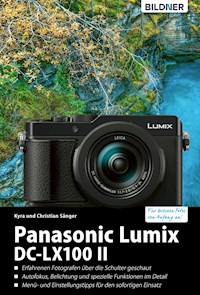 Panasonic Lumix DC-LX 100 II - Kyra Sänger - E-Book