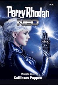 Perry Rhodan Neo 62: Callibsos Puppen - Michelle Stern - E-Book