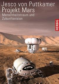 Projekt Mars - Jesco Puttkamer - E-Book