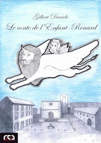 Le conte de l'Enfant-Renard - Gilbert Daniele - E-Book