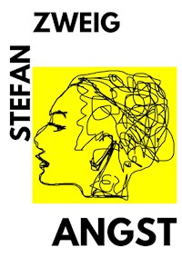 Angst - Zweig Stefan - E-Book