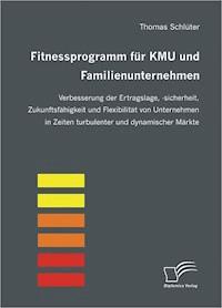 Fitnessprogramm für KMU und Familienunternehmen - Thomas Schlüter - E-Book