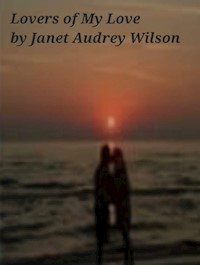 Lovers of My Love - Janet Wilson - E-Book