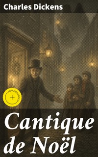 Cantique de Noël - Charles Dickens. - E-Book