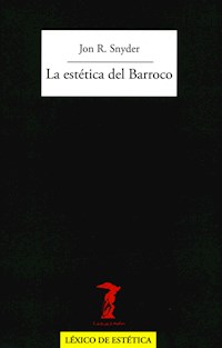 La estética del Barroco - Jon R. Snyder - E-Book