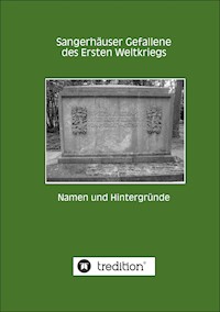 Sangerhäuser Gefallene des Ersten Weltkriegs - Peter Gerlinghoff - E-Book