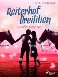 Reiterhof Dreililien Sammelband - Ursula Isbel - E-Book