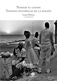 Narrar el Caribe - Laura Muñoz - E-Book