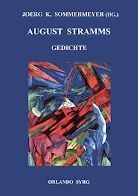August Stramms Gedichte - August Stramm - E-Book