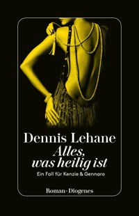 Alles, was heilig ist - Dennis Lehane - E-Book