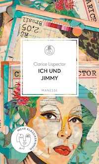 Ich und Jimmy - Clarice Lispector - E-Book