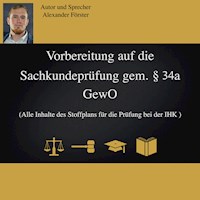 Vorbereitung auf die Sachkundeprüfung gem. §34a GewO - Alexander Förster - Hörbuch