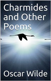 Charmides, and Other Poems - Oscar Wilde - E-Book
