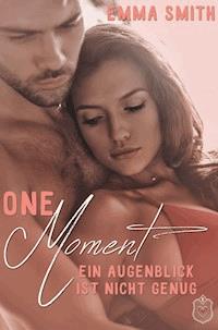 One Moment - Emma Smith - E-Book