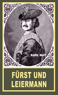 Fürst und Leiermann - Karl May - E-Book
