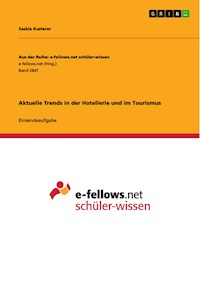 Aktuelle Trends in der Hotellerie und im Tourismus - Saskia Kusterer - E-Book