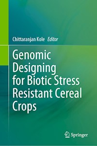 Genomic Designing for Biotic Stress Resistant Cereal Crops -  - E-Book