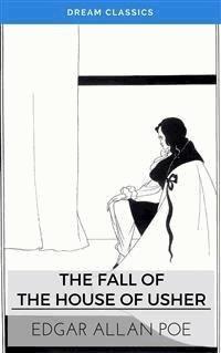 The Fall of the House of Usher (Dream Classics) - Edgar Allan Poe - E-Book