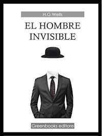 El hombre invisible - H G Wells - E-Book