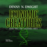 Economic Creatures - Denny N. Dwight - Hörbuch