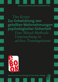 Zur Entwicklung von geteilten Wahrnehmungen psychologischer Sicherheit - Tim Kreter - E-Book