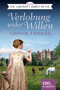 Verlobung wider Willen - Sophia Farago - E-Book