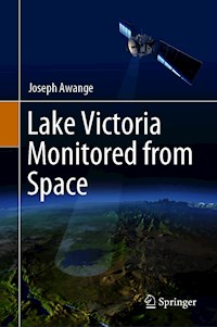 Lake Victoria Monitored from Space - Joseph Awange - E-Book