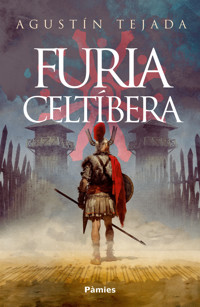 Furia celtíbera - Agustín Tejada - E-Book
