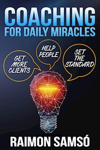 Coaching for Daily Miracles - Raimon Samsó - E-Book