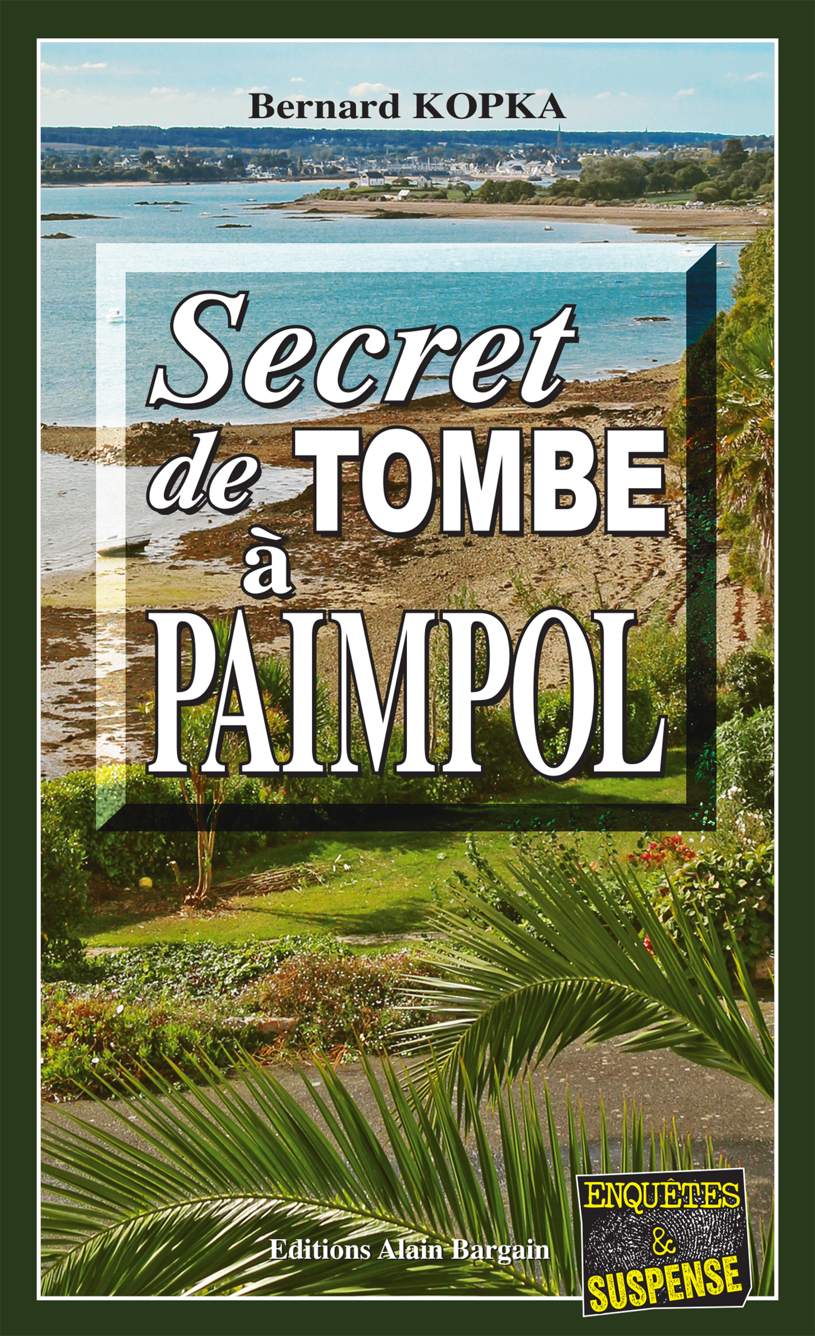 Secret de tombe à Paimpol - Bernard Kopka - E-Book