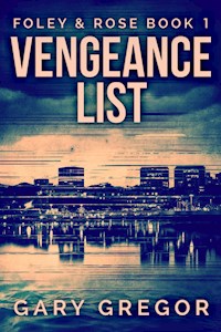 Vengeance List - Gary Gregor - kostenlos E-Book