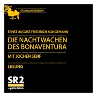 Die Nachtwachen des Bonaventura - Ernst August Friedrich Klingemann - Hörbuch