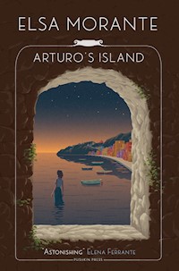 Arturo's Island - Elsa Morante - E-Book