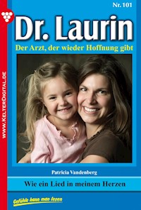 Wie ein Lied in meinem Herzen - Patricia Vandenberg - E-Book