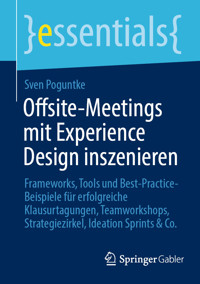 Offsite-Meetings mit Experience Design inszenieren - Sven Poguntke - E-Book