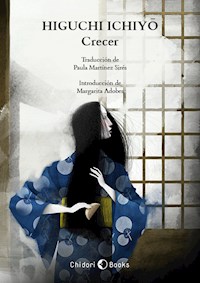 Crecer - Ichiyô Higuchi - E-Book