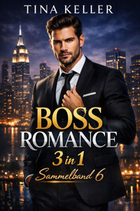 Boss Romance: Sammelband 6 - Tina Keller - E-Book