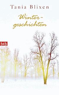 Wintergeschichten - Tania Blixen - E-Book