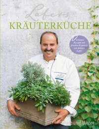 Lafers Kräuterküche - Johann Lafer - E-Book