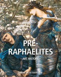 Art History Pre-Raphaelites - Robert de La Sizeranne - E-Book