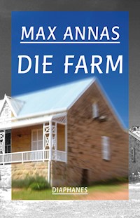 Die Farm - Max Annas - E-Book