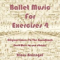 Ballet Musik For Exercises 4 - Klaus Bruengel - E-Book