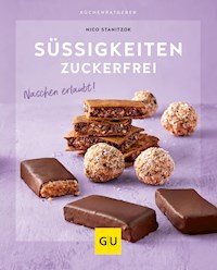 Süßigkeiten zuckerfrei - Nico Stanitzok - E-Book