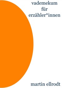 Vademekum für Erzähler*innen - Martin Ellrodt - E-Book