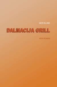 Dalmacija Grill - Meri Blume - E-Book