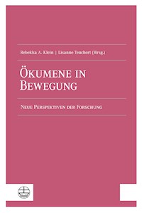 Ökumene in Bewegung - - E-Book