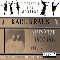 Aufsätze 1902-1914 - Teil 17 - Karl Kraus - Hörbuch