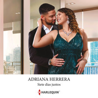 Siete días juntos - Adriana Herrera - Hörbuch