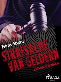 Strafsache van Geldern - Hans Hyan - E-Book