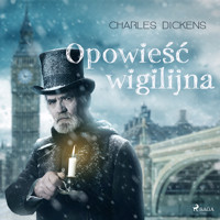 Opowieść wigilijna - Charles Dickens - Hörbuch